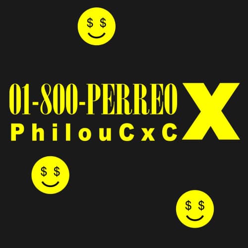 Noisey Mix: PhilouCxC - 01-800-P E R R E O