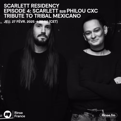 Scarlett B2B Philou CxC - Tribute to Tribal Mexicano 📍 Rinse France 📺
