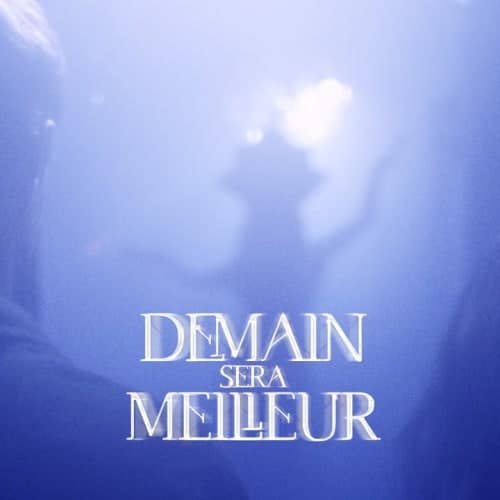 Demain Sera Meilleur