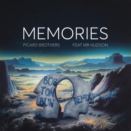 Memories (Boston Bun Remix)