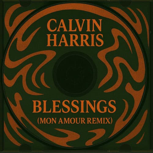 Calvin Harris - Blessings (Mon Amour Remix)