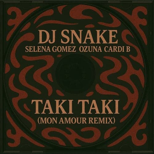 DJ Snake - Taki Taki (Mon Amour Remix)
