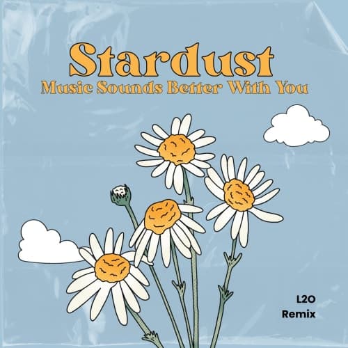 Stardust - Music Sounds Better With You (buy = free download) (L2o Remix)
