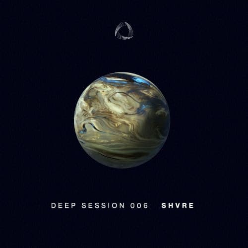 Deep Session 006 : Shoure