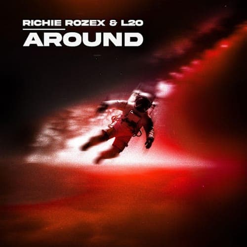 Around ft.Richie Rozaex