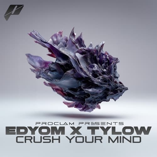 Edyom x Tylow - Crush Your Mind