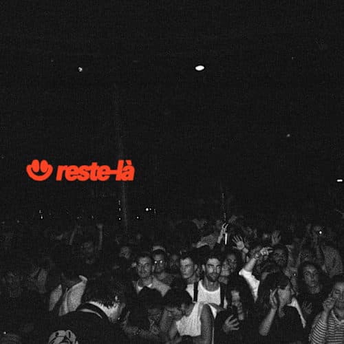 reste là