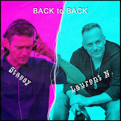 Special BACK to BACK : Stassy vs. Laurent N. (Tec House)