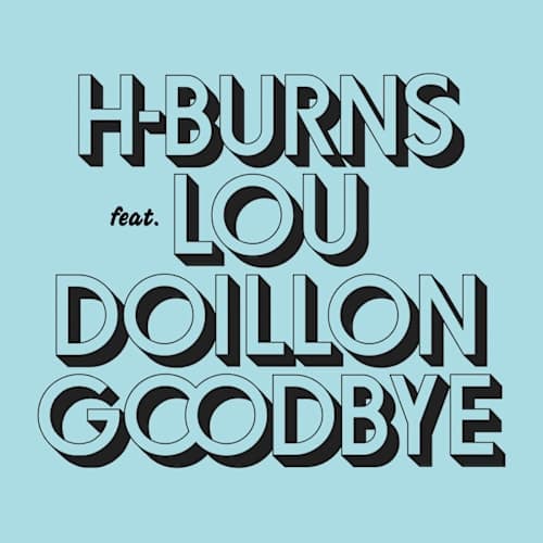 Goodbye (ft. Lou Doillon)