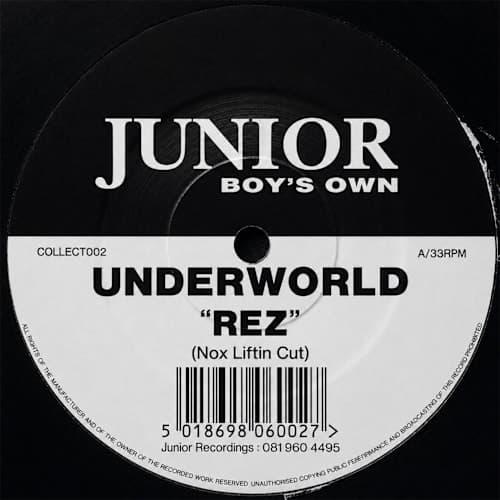 Underworld - Rez (Nox Liftin Cut)